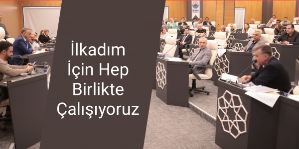 İlkadım İçin Hep Birlikte Çalışıyoruz